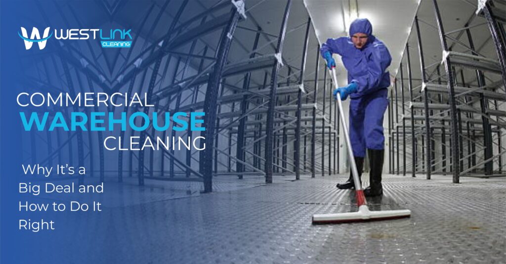 experience the best warehouse cleaning services in sydney