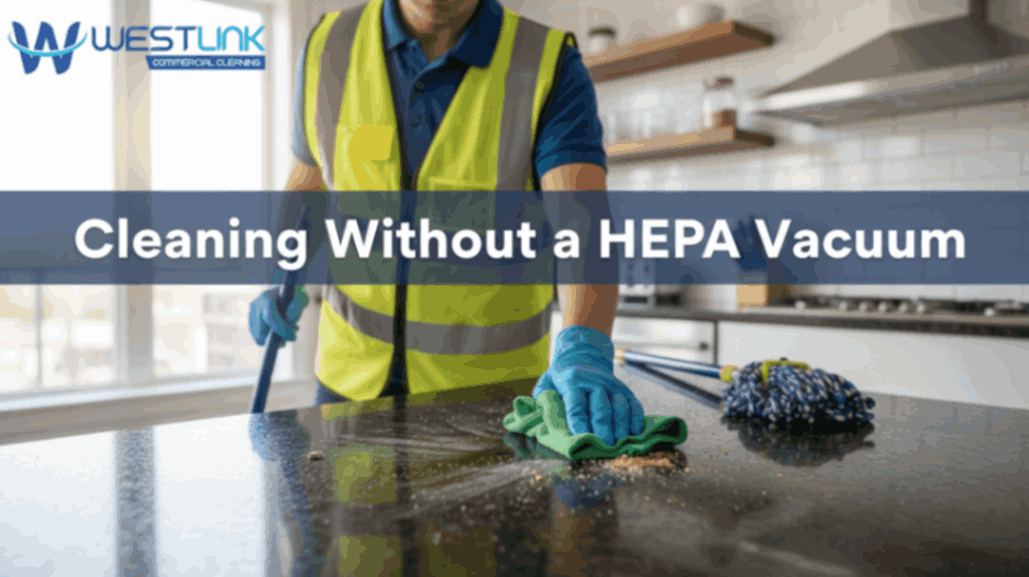 Cleaning kitchen surfaces without a HEPA vacuum.